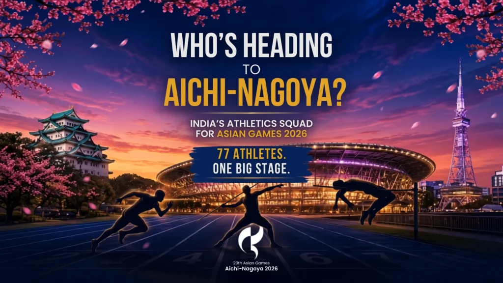 India 77-member athletics squad for Asian Games 2026